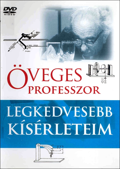 oveges-jozsef-legkedvesebb-kiserleteim