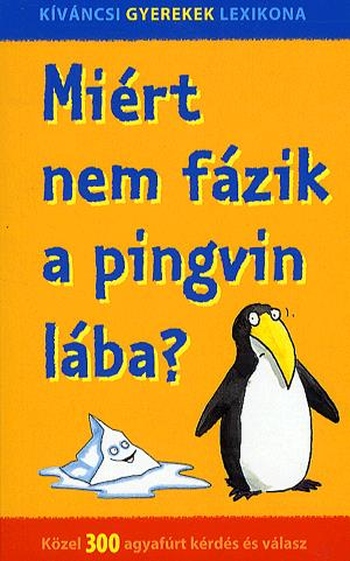 miert-nem-fazik-a-pingvin-laba-kozel-300-agyafurt-kerdes-es-valasz