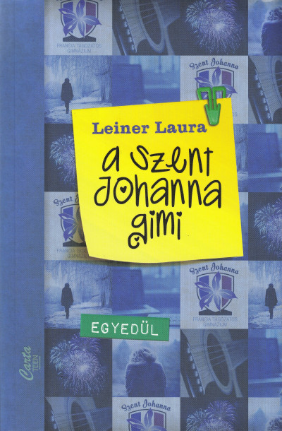 leiner-laura-a-szent-johanna-gimi-3-egyedul
