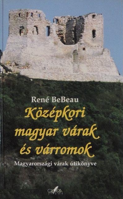 rene-bebeau-kozepkori-magyar-varak-es-varromok