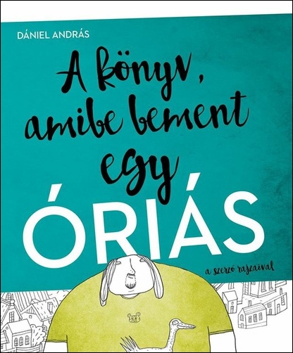 daniel-andras-a-konyv-amibe-bement-egy-orias