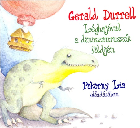 gerald-durrell-leghajoval-a-dinoszauruszok-foldjen