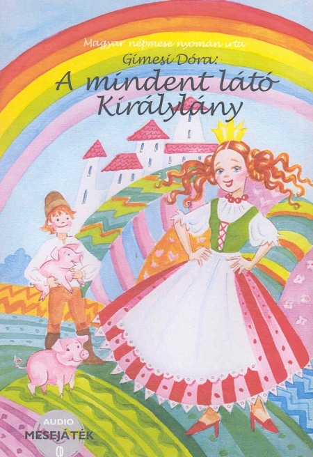 gimesi-dora-a-mindent-lato-kiralylany