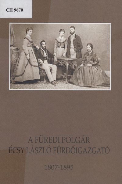 a-furedi-polgar-ecsy-laszlo-furdoigazgato-1807-1895