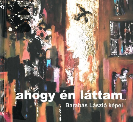 barabas-laszlo-ahogy-en-lattam