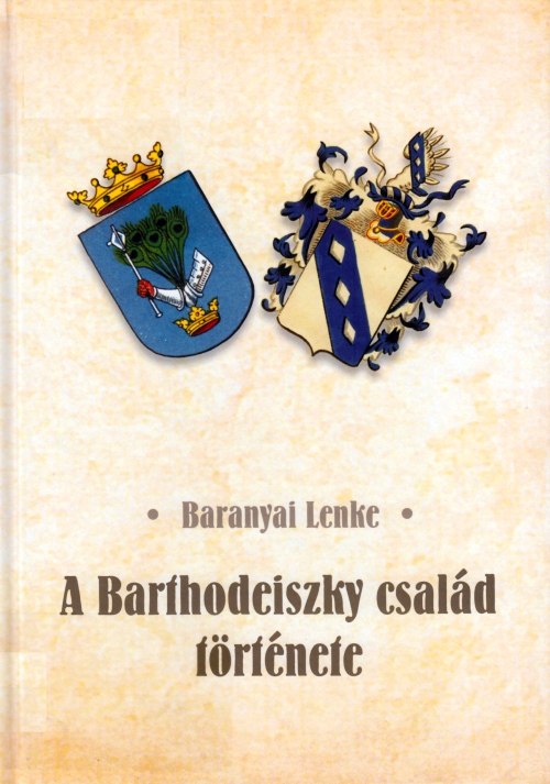 baranyai-lenke-a-barthodeiszky-csalad-tortenete