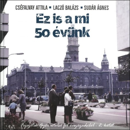 csefalvay-laczo-sudar-ez-is-a-mi-50-evunk