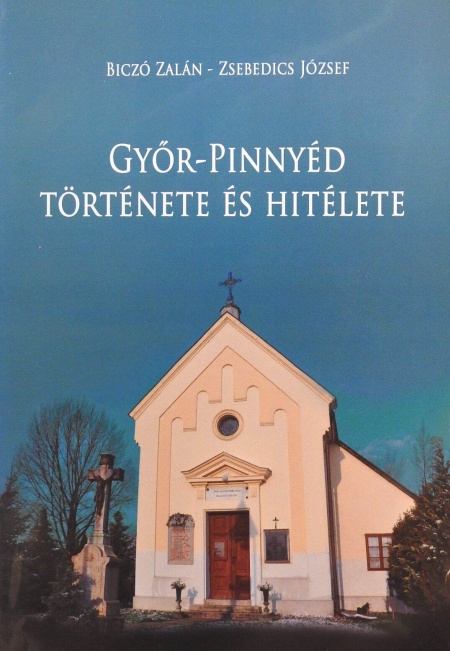 biczo-zsebedics-gyor-pinnyed-tortenete-es-hitelete