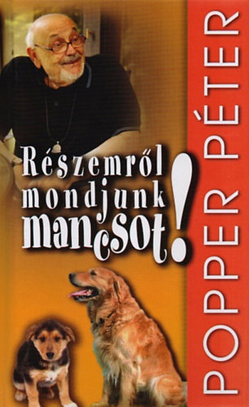 popper-peter-reszemrol-mondjunk-mancsot.