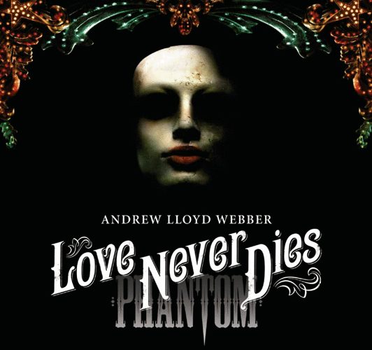 andrew-lloyd-webber-love-never-dies