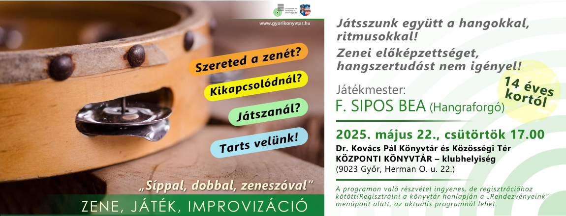 ’’Síppal, dobbal, zeneszóval’’