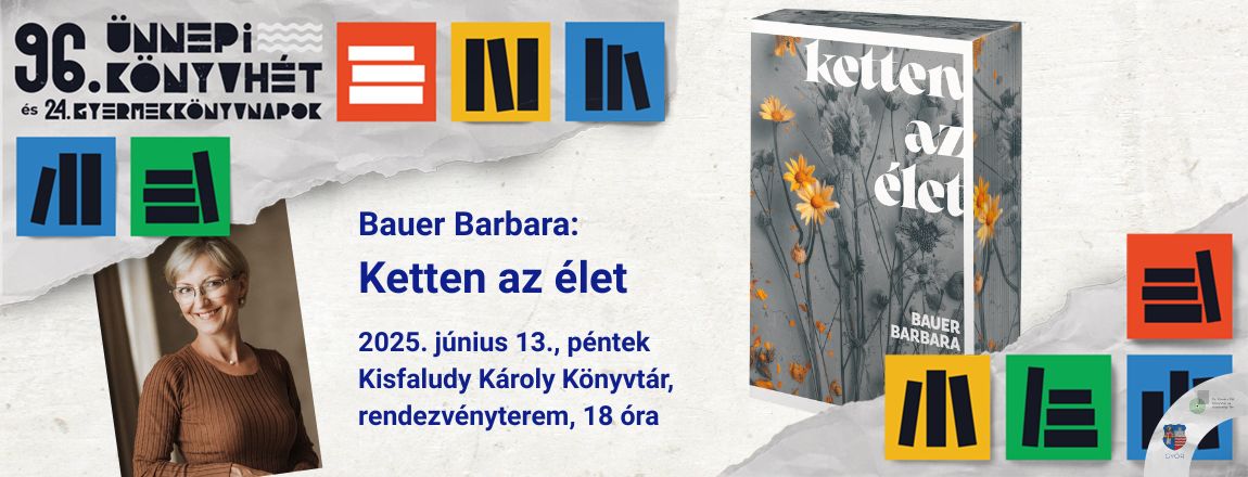 Bauer Barbara: Ketten az élet